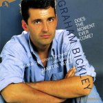 Does The Moment Ever Come - Graham Bickley