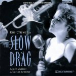 The Slow Drag - Original London Cast