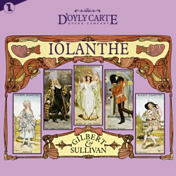 Iolanthe (Complete Recoding of the Score)
